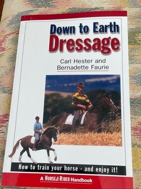 Down to Earth Dressage by Carl Hester